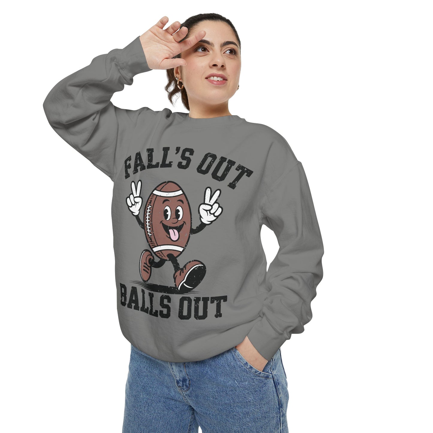 Fall’s Out, Balls Out Sweatshirt