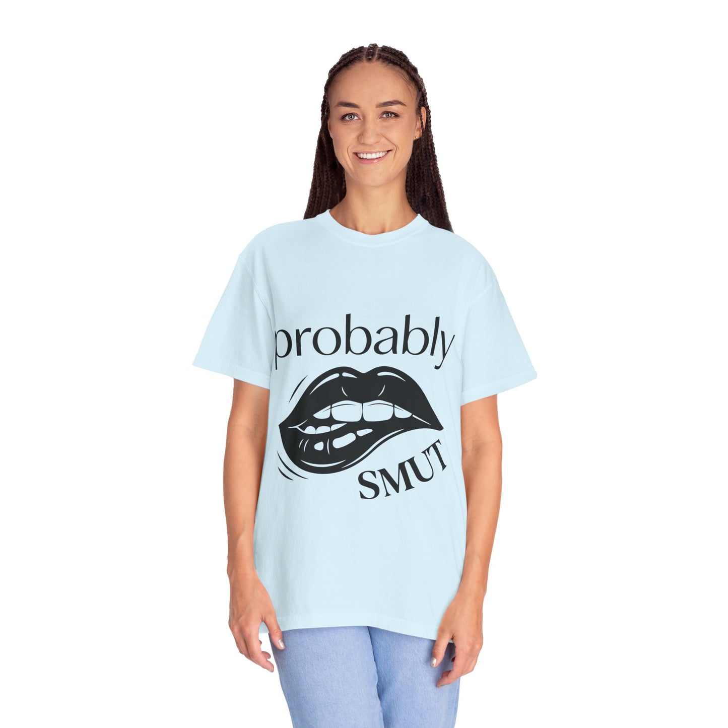 Probably Smut T-Shirt — Graphic Lip Illustration Sex-Positive Tee