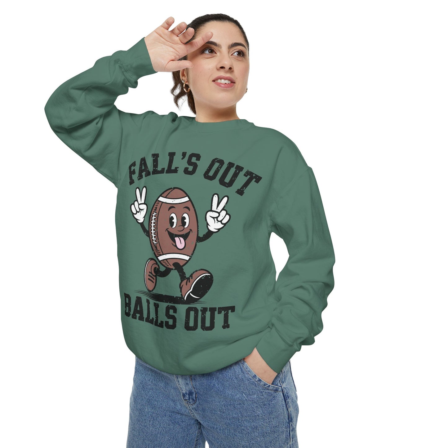 Fall’s Out, Balls Out Sweatshirt