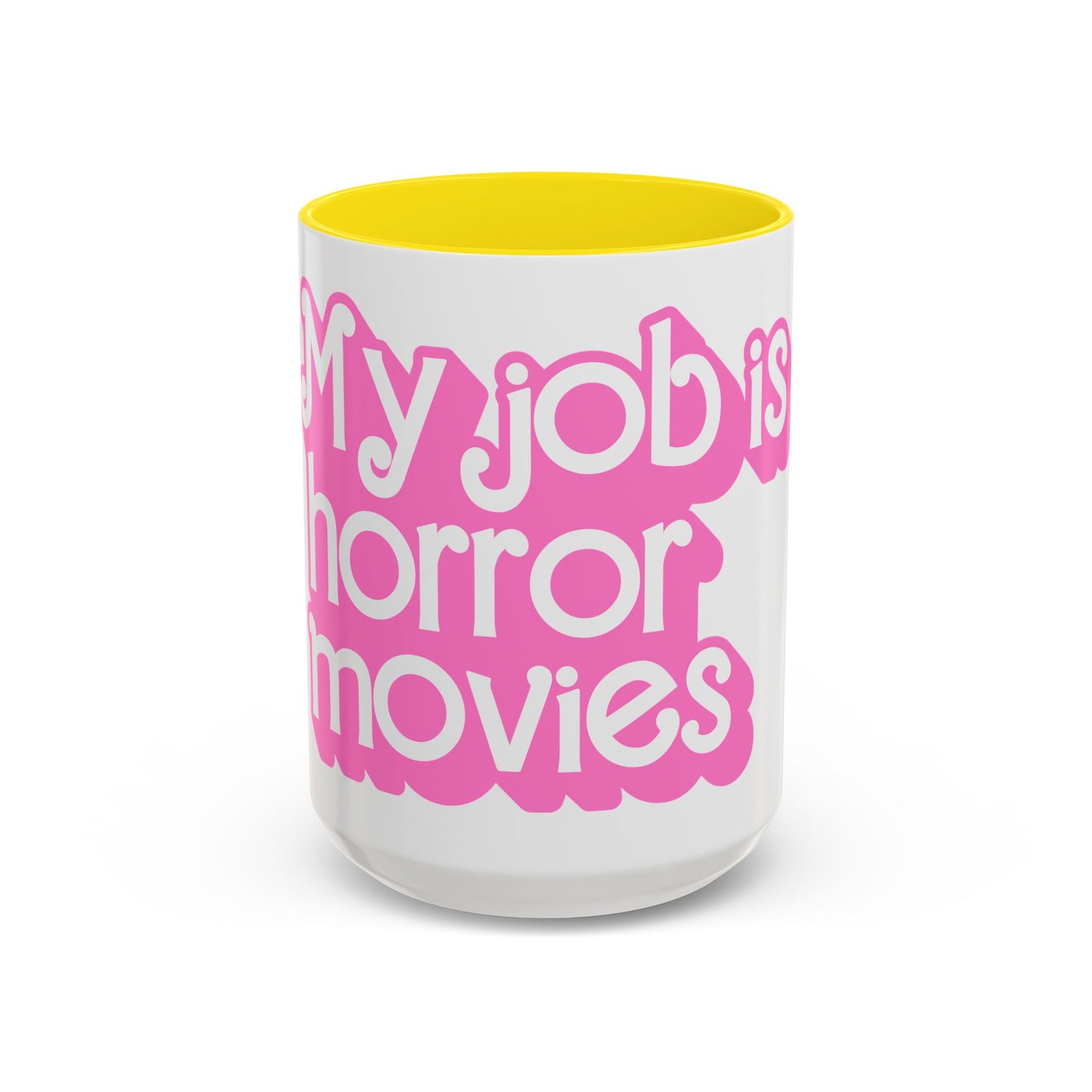 Accent Coffee Mug — "My Job Is Horror Movies" Pink Retro Text