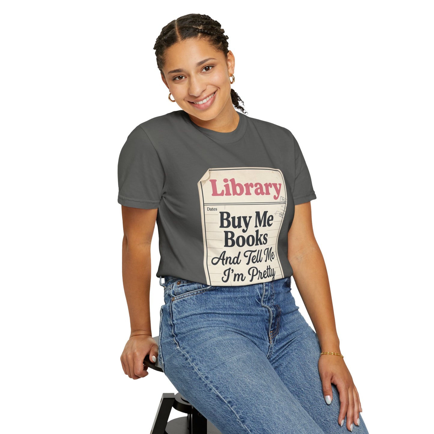 Buy Me Books T-Shirt — "Buy Me Books And Tell Me I’m Pretty" Library Tag Tee