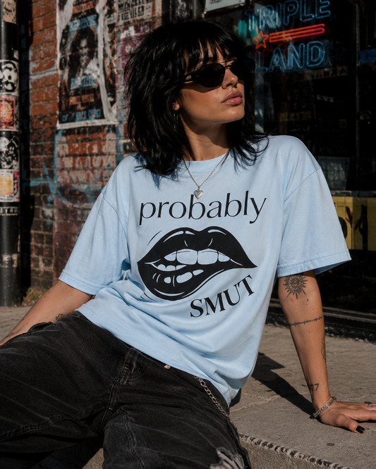 Probably Smut T-Shirt — Graphic Lip Illustration Sex-Positive Tee