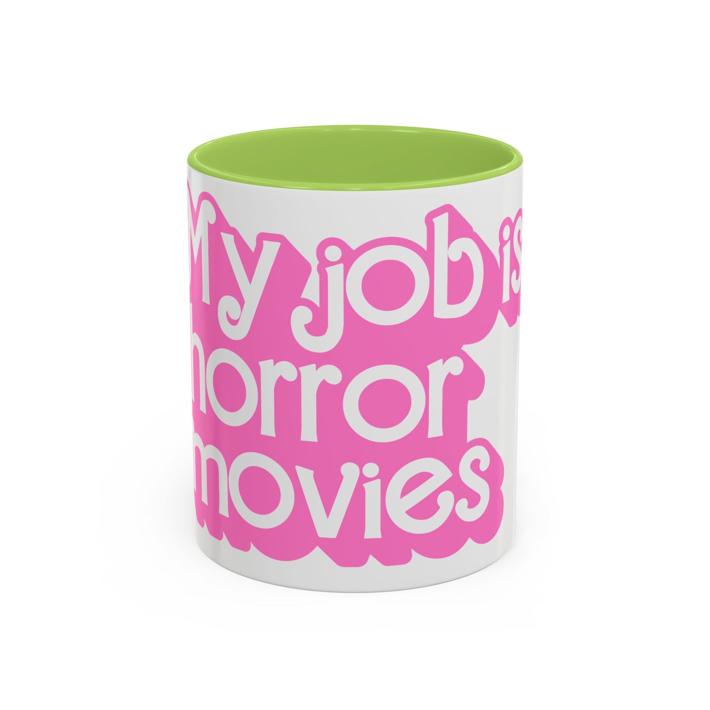 Accent Coffee Mug — "My Job Is Horror Movies" Pink Retro Text