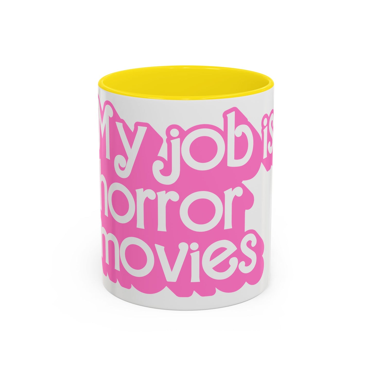 Accent Coffee Mug — "My Job Is Horror Movies" Pink Retro Text