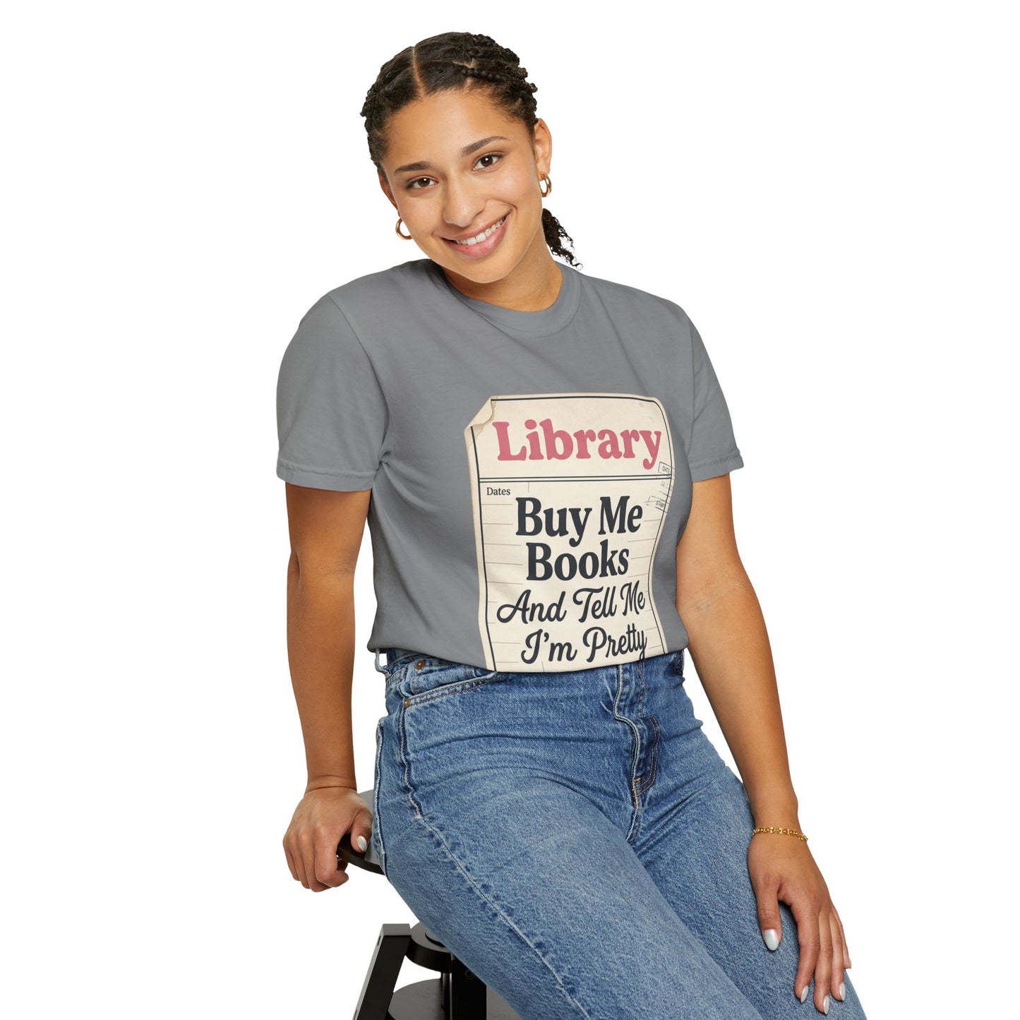 Buy Me Books T-Shirt — "Buy Me Books And Tell Me I’m Pretty" Library Tag Tee