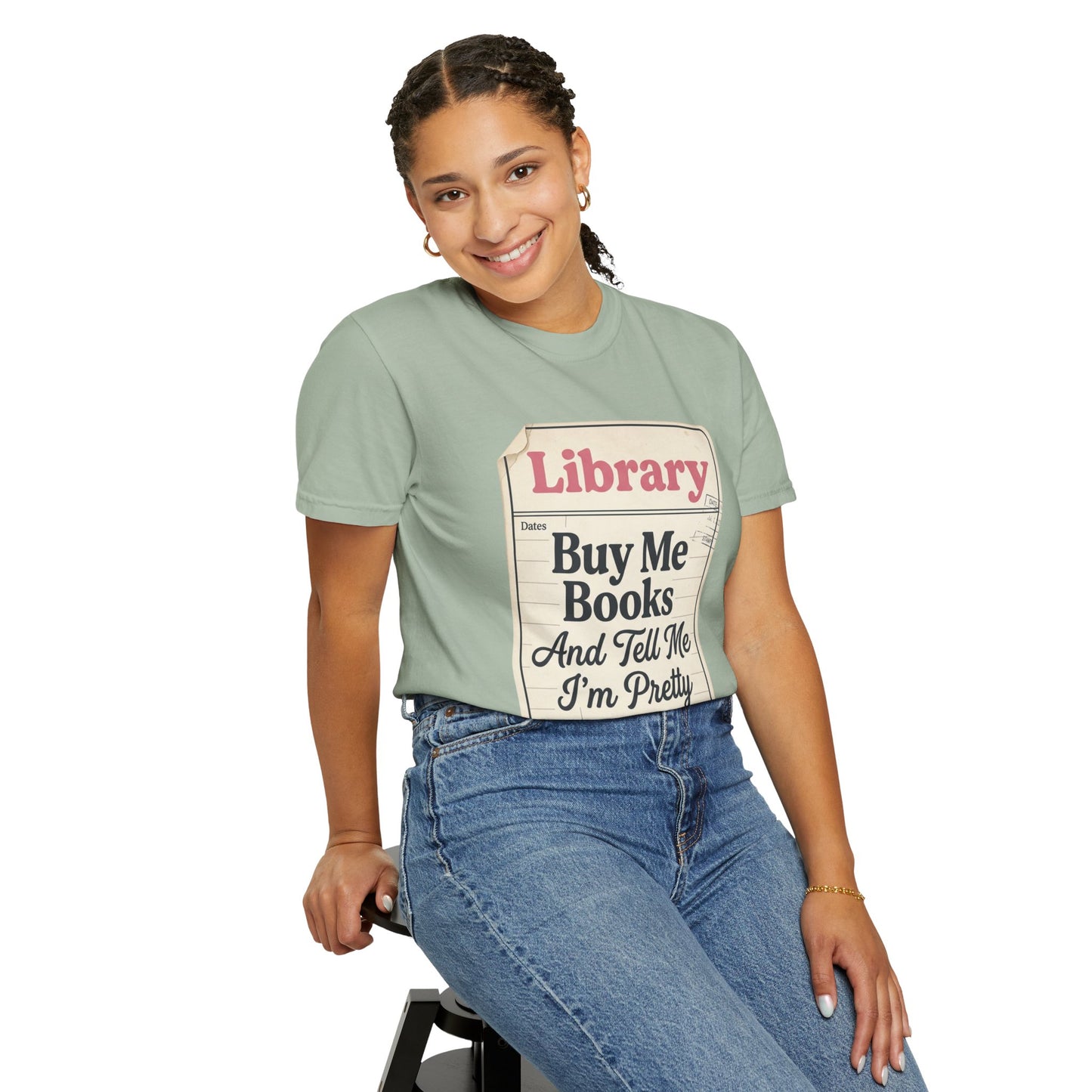 Buy Me Books T-Shirt — "Buy Me Books And Tell Me I’m Pretty" Library Tag Tee